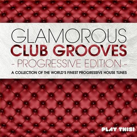 Glamorous Club Grooves. Progressive Edition (2012)