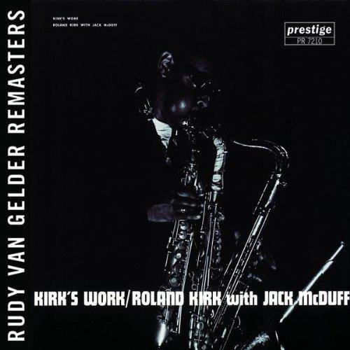 Roland Kirk With Jack McDuff — Kirk's Work - 1961 (2007)