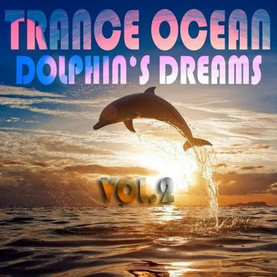 Trance Ocean Dolphins Dreams Vol.3